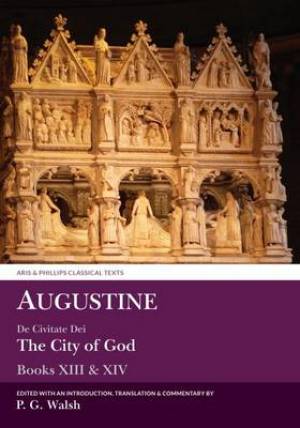 Augustine De Civitate Dei By Peter G Walsh (Hardback) 9780856688775