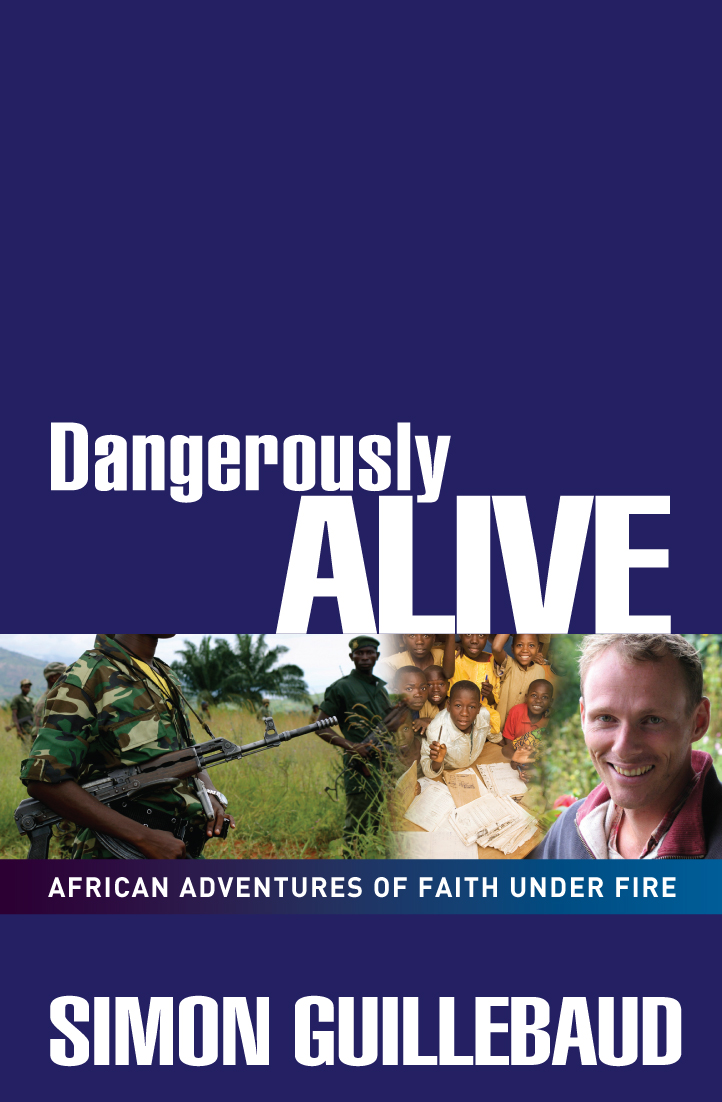 Dangerously Alive By Simon Guillebaud (Paperback) 9780857210111