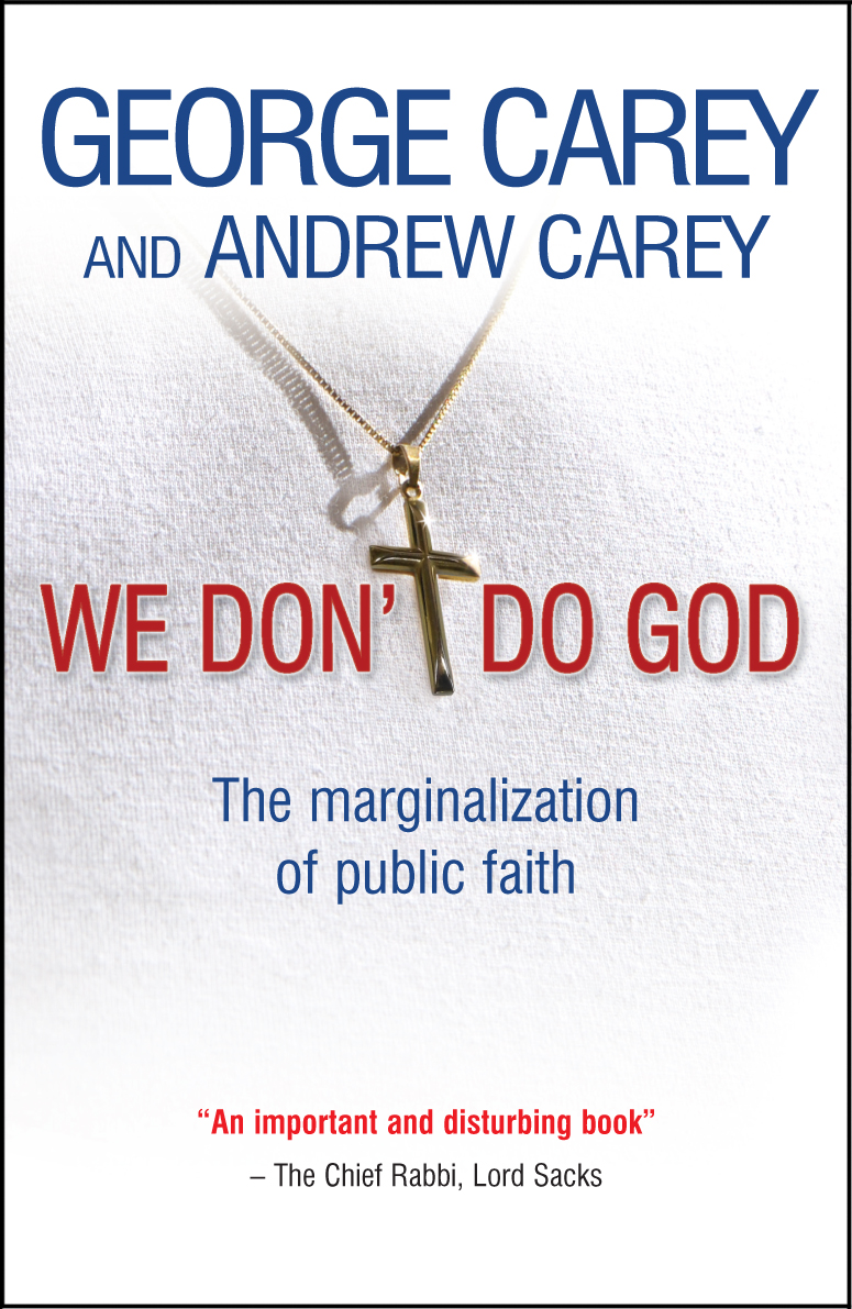 We Don't Do God By Andrew Carey George Carey (Paperback) 9780857210302