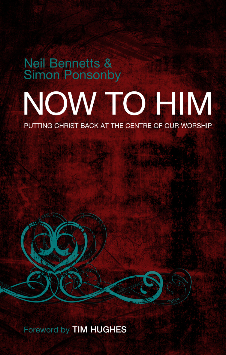 Now To Him By Simon Ponsonby (Paperback) 9780857210326