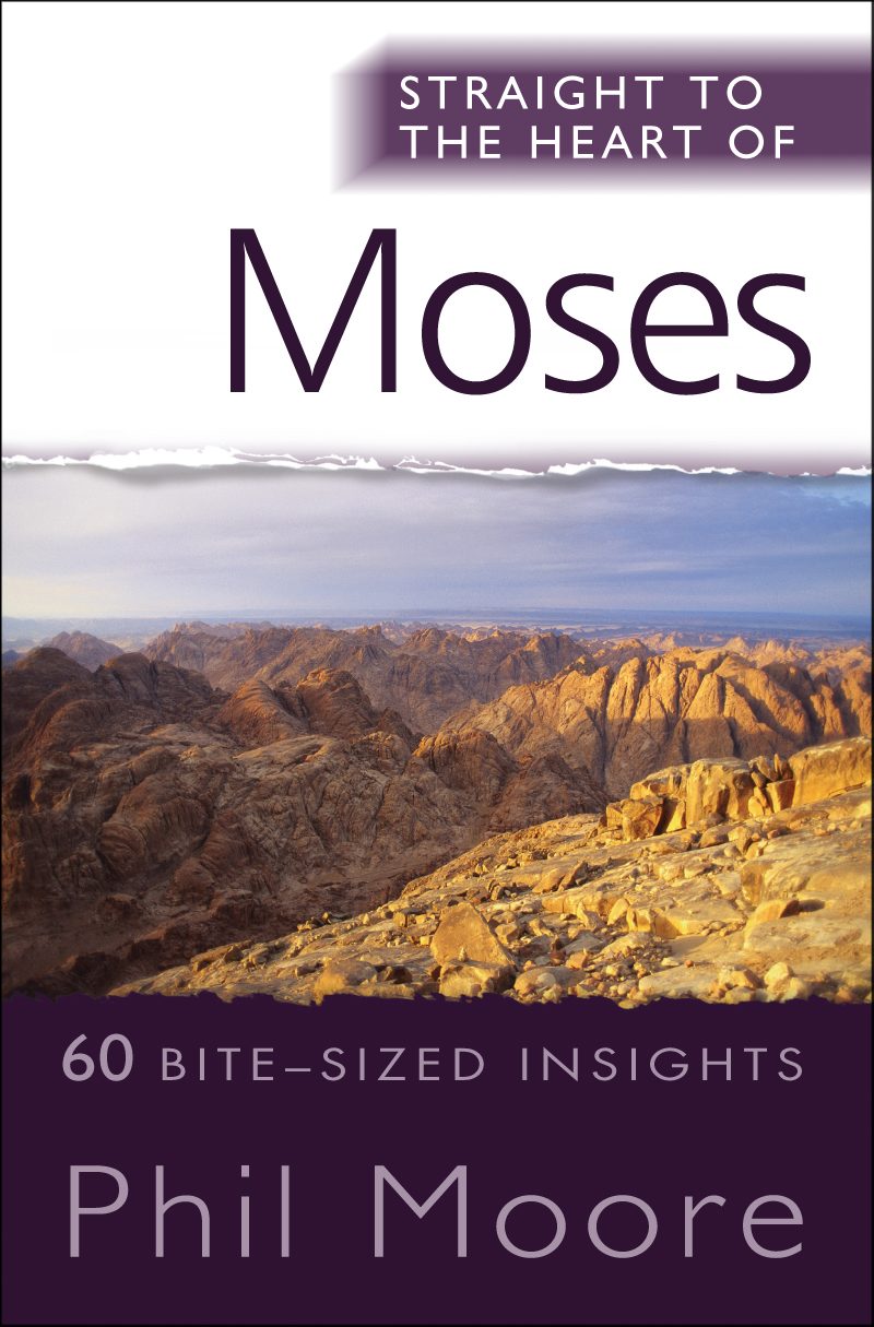 Straight To The Heart Of Moses By Phil Moore (Paperback) 9780857210562