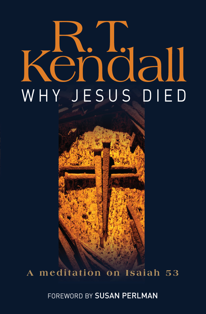 Why Jesus Died By R T Kendall (Paperback) 9780857210616