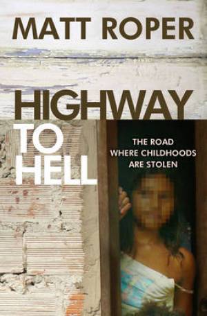 Highway To Hell By Matt Roper (Paperback) 9780857212542