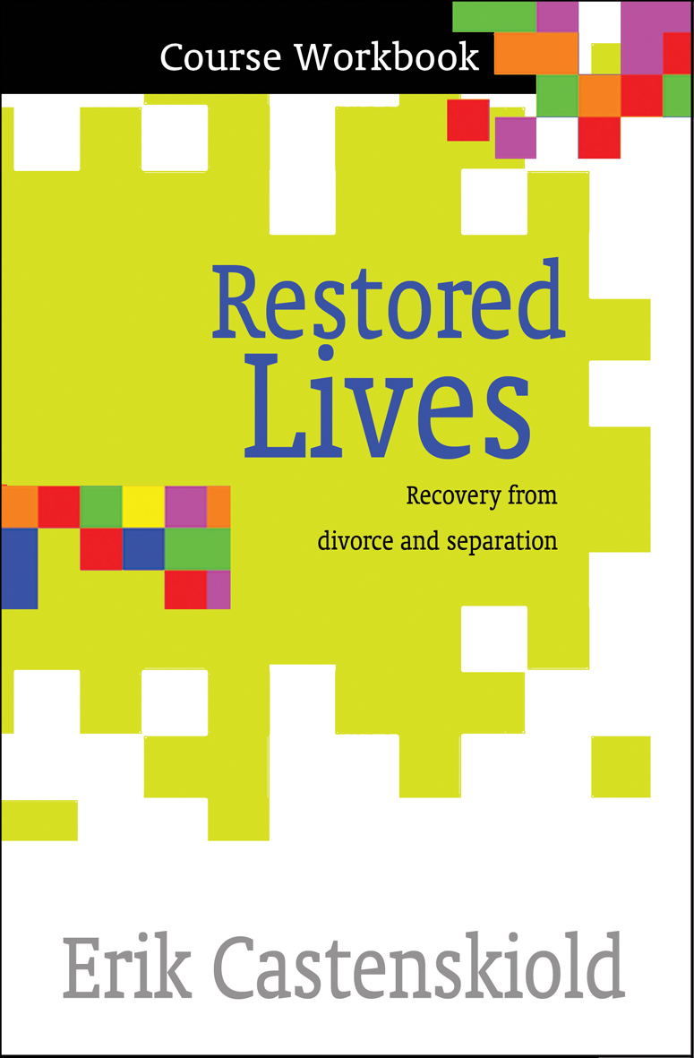 Restored Lives Course Workbook By Erik Castenskiold (Paperback)