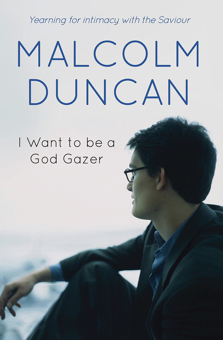 I Want to be a God Gazer By Malcolm Duncan (Paperback) 9780857214812