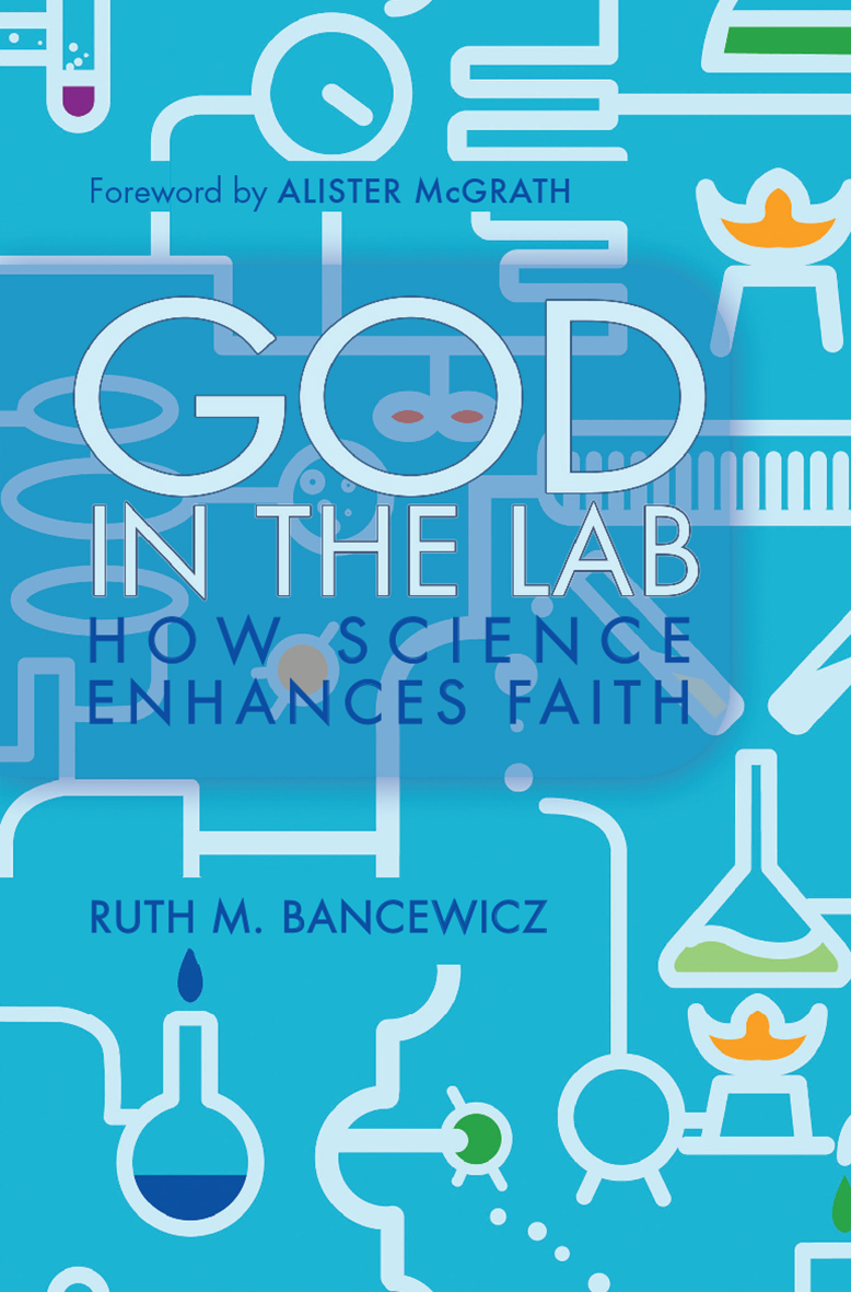 God in the Lab By Ruth M Bancewicz (Paperback) 9780857215680