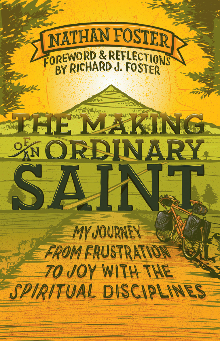 The Making of an Ordinary Saint By Nathan Foster (Paperback)