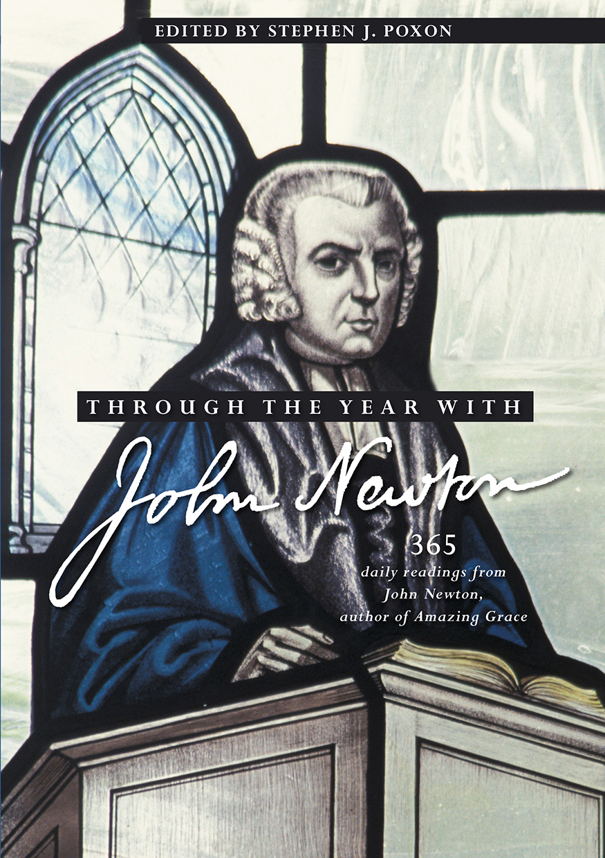 Through the Year with John Newton By Stephen Poxon (Paperback)