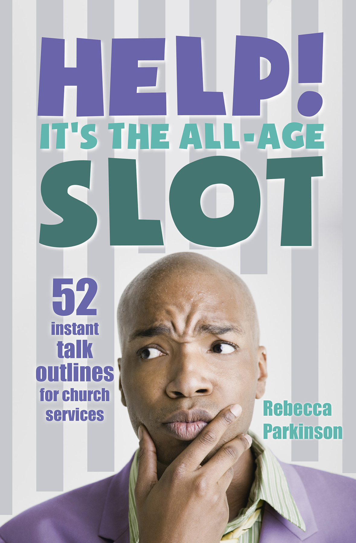 Help It's The All Age Slot By Rebecca Parkinson (Paperback)