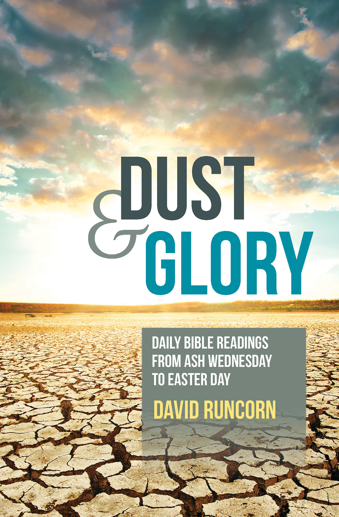 Dust and Glory By David Runcorn (Paperback) 9780857463579