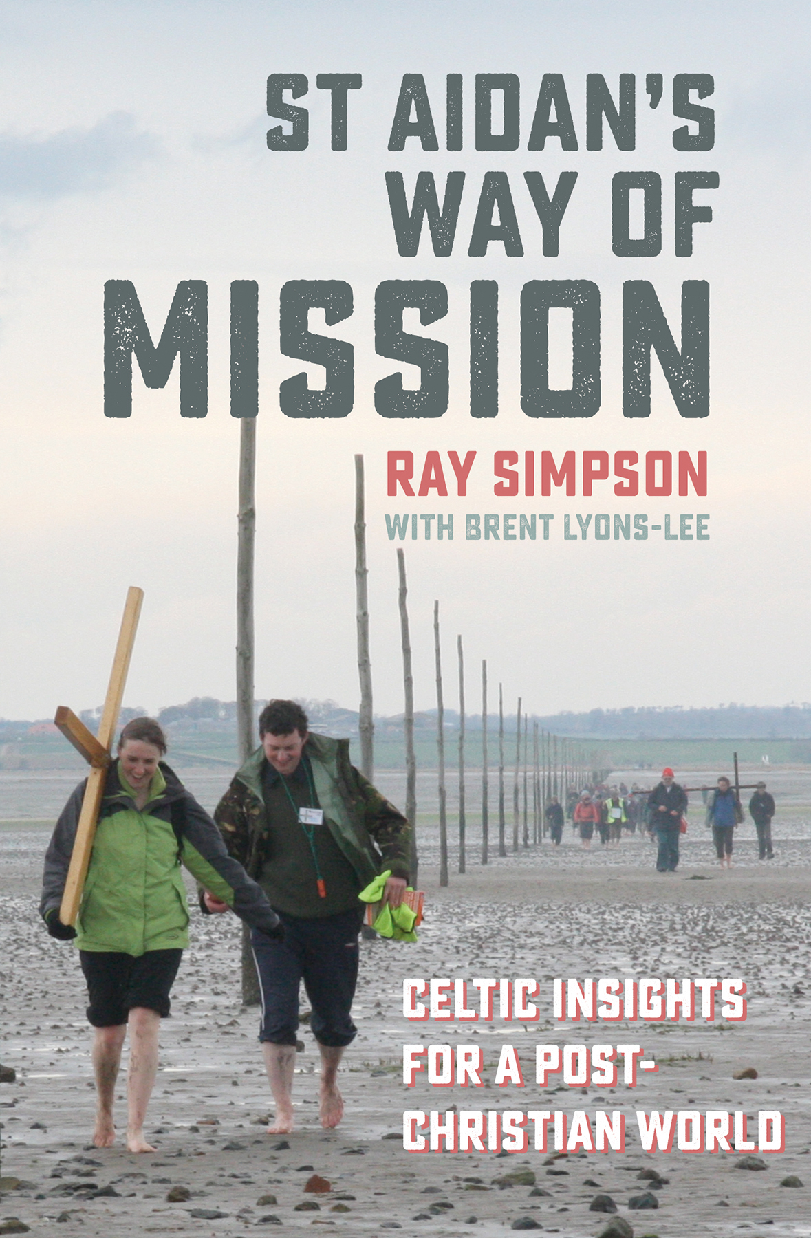 St Aidan's Way of Mission By Ray Simpson (Paperback) 9780857464859