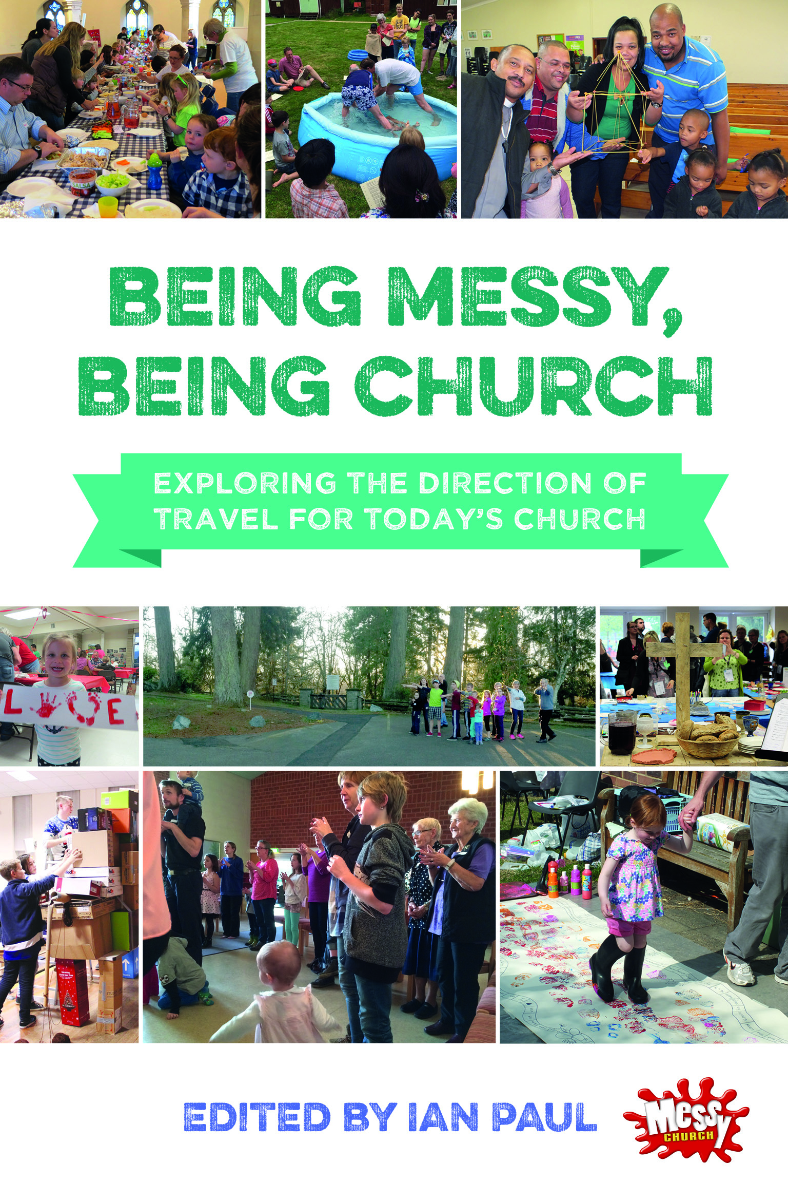 Being Messy Being Church By Ian Paul (Paperback) 9780857464880