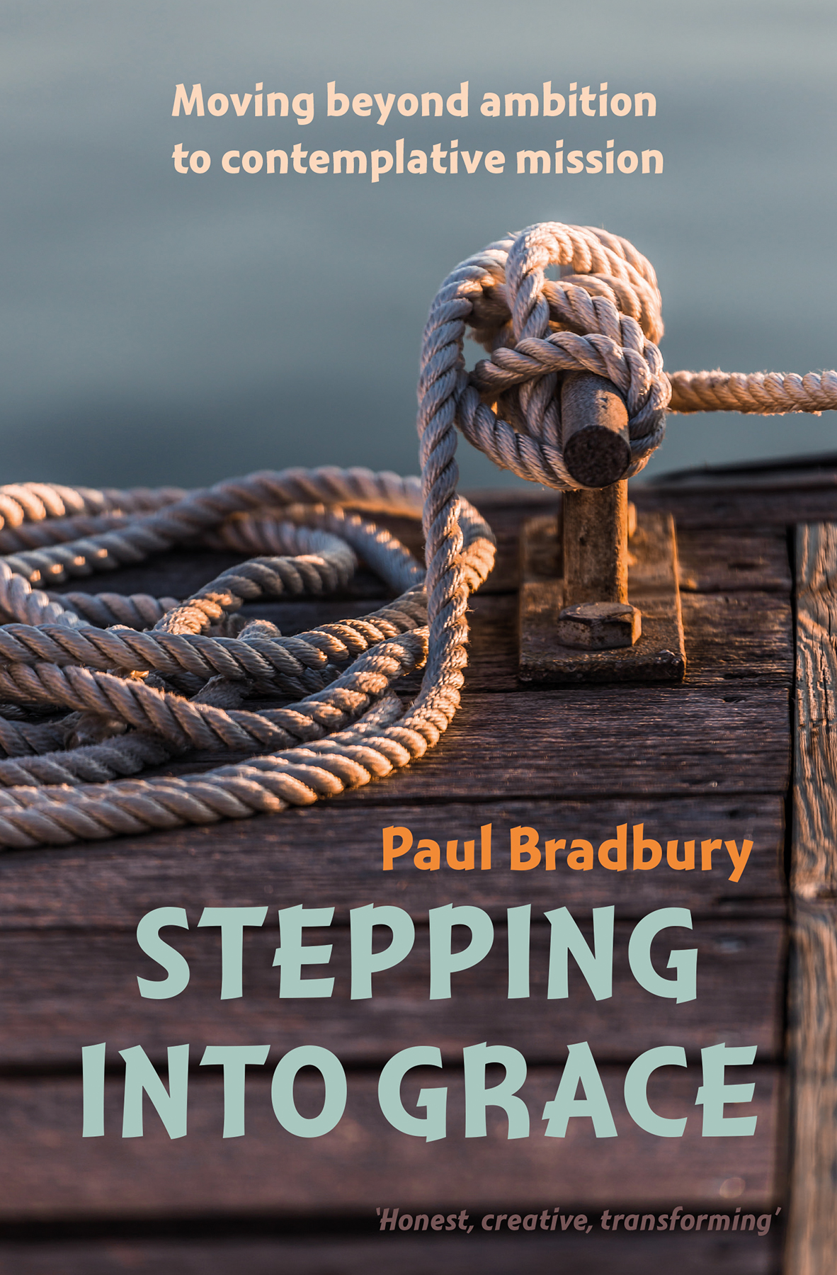 Stepping into Grace By Paul Bradbury (Paperback) 9780857465238