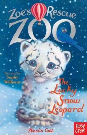 Zoe's Rescue Zoo The Lucky Snow Leopard By Amelia Cobb (Paperback)