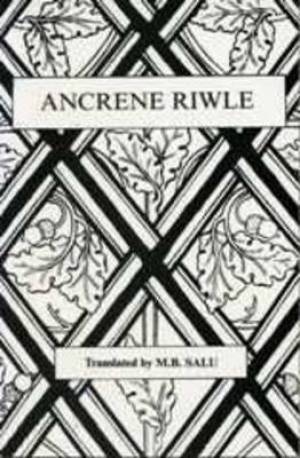 Ancrene Riwle By M B Salu Dom Gerard Sitwell J R R Tolkien (Paperback)