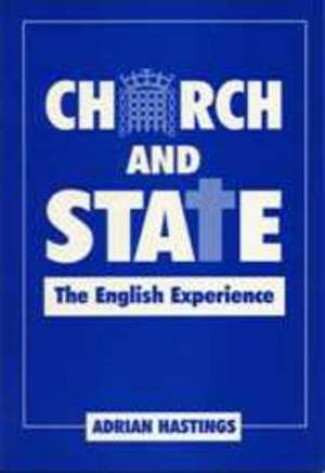 Church and State By Adrian Hastings (Paperback) 9780859893688