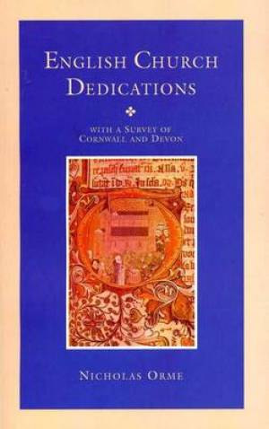 English Church Dedications By Nicholas Orme (Paperback) 9780859895163