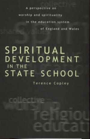 Spiritual Development in the State School By Terence Copley (Hardback)