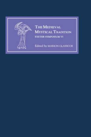 The Medieval Mystical Tradition (Hardback) 9780859915588