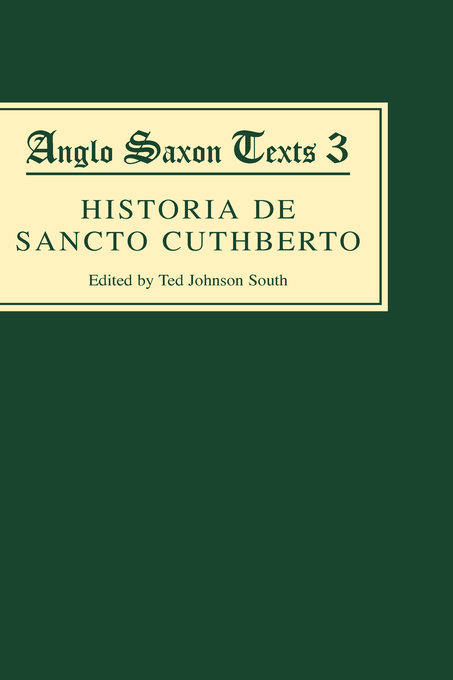 Historia De Sancto Cuthberto By Ted Johnson South (Hardback)