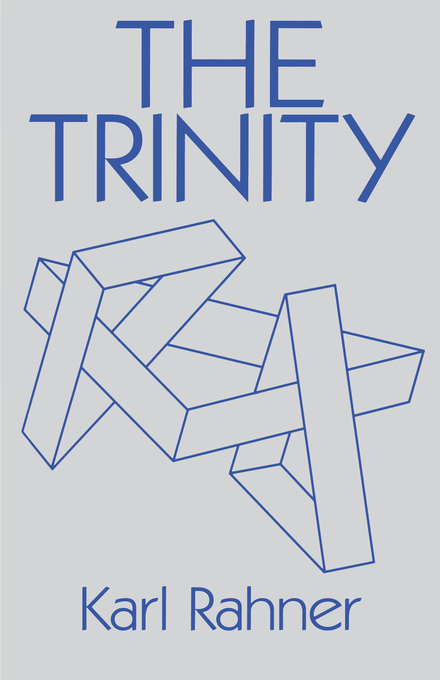 The Trinity By Father Karl Rahner (Paperback) 9780860120155