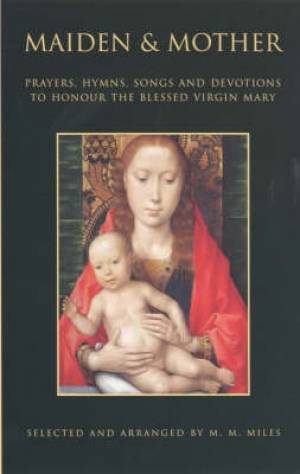 Maiden and Mother By Margaret Miles (Paperback) 9780860123057