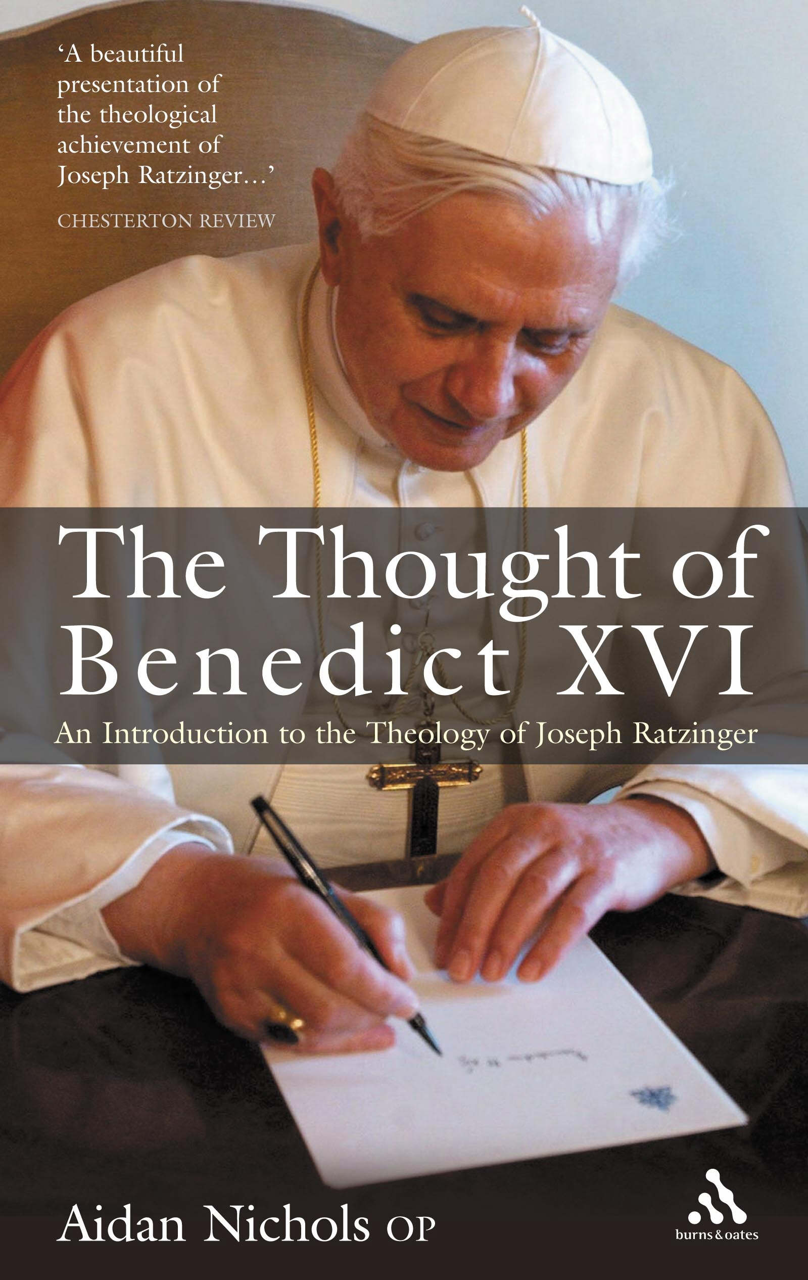 The Thought of Benedict XVI new edition By Aiden Nichols (Paperback)