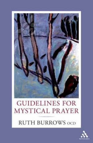 Guidelines for Mystical Prayer By Ruth Burrows Ocd (Paperback)