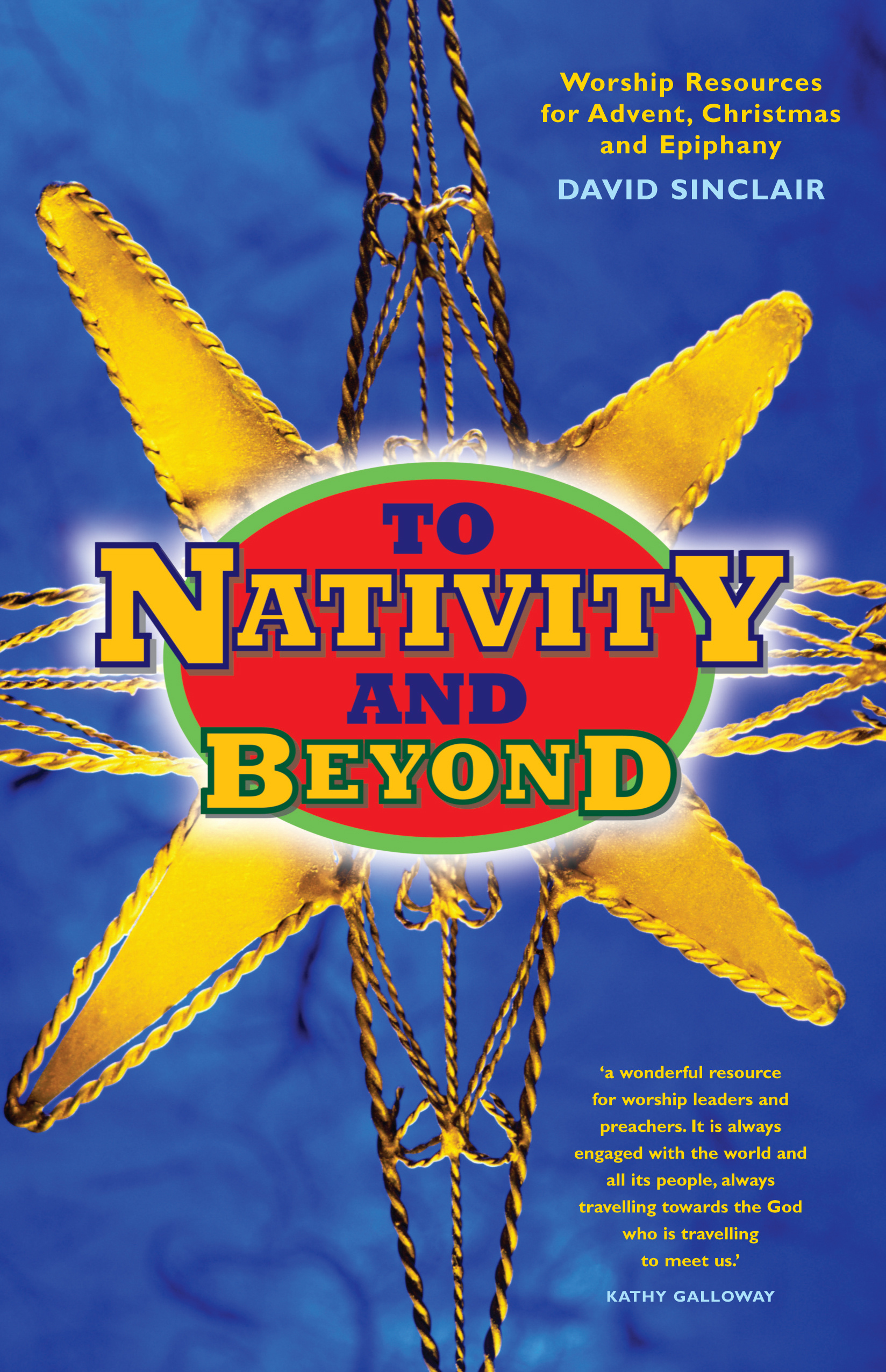 To Nativity and Beyond By David Sinclair (Paperback) 9780861538461