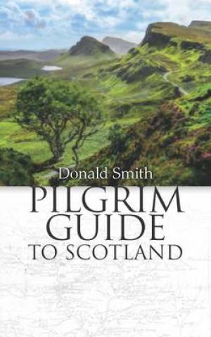 Pilgrim Guide to Scotland By Donald Smith (Paperback) 9780861538621