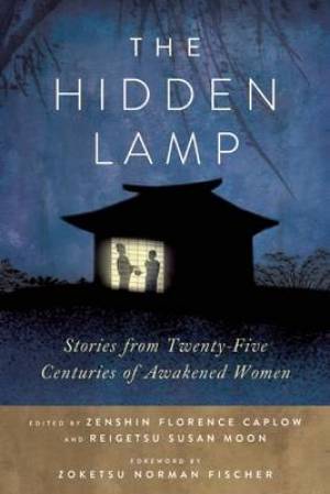 The Hidden Lamp By Reigetsu Susan Moon Zenshin Florence Caplow