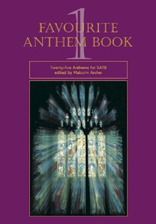 Favourite Anthem Bk 1 Twenty-Five Anthems for S A T B (Paperback)