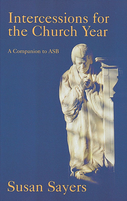 Intercessions for the Church Year Companion to the ASB