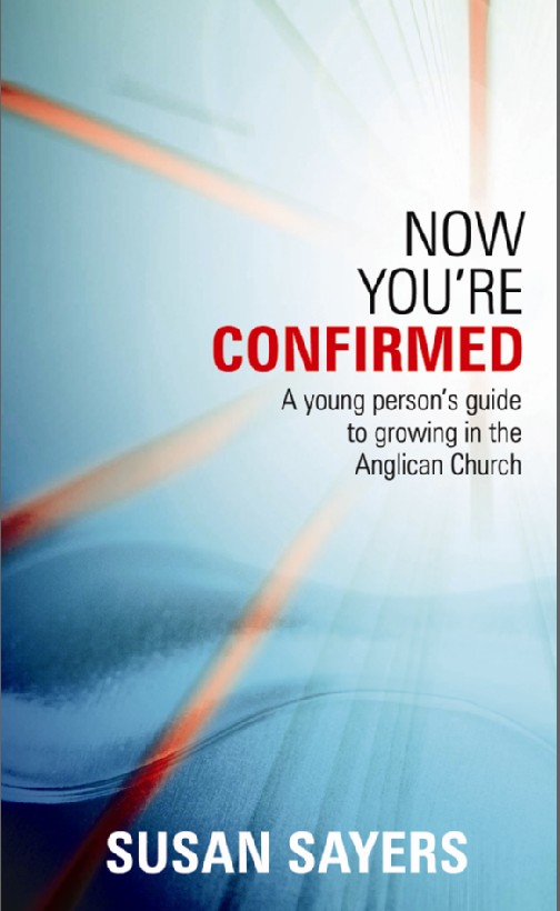 Now You're Confirmed By Susan Sayers (Paperback) 9780862099633