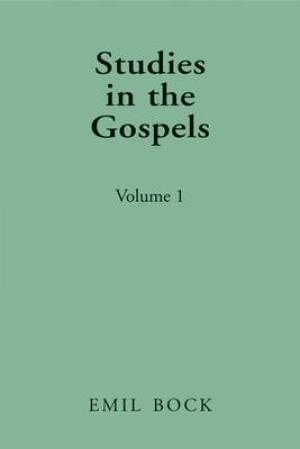 Studies In The Gospels By Emil Bock (Paperback) 9780863157110