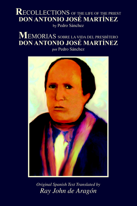 Recollections of the Life of Don Antonio Jose Martinez (Paperback)