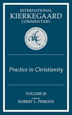 Practice in Christianity By Robert L Perkins (Hardback) 9780865549302