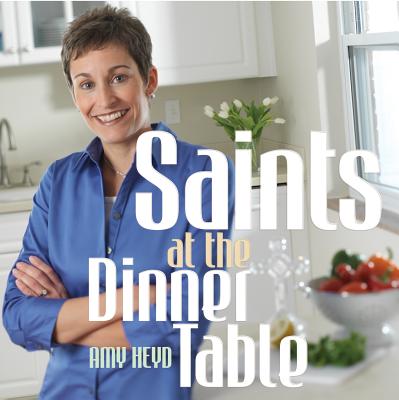 Saints at the Dinner Table By Heyd Amy (Paperback) 9780867168518