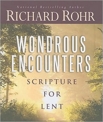 Wondrous Encounters By Richard Rohr (Paperback) 9780867169874