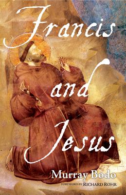 Francis and Jesus By Bodo Murray (Paperback) 9780867169959