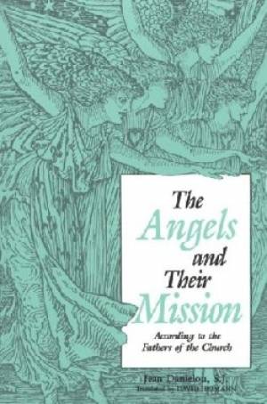 The Angels and Their Mission By Danielou (Paperback) 9780870610561