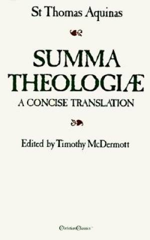 Summa Theologiae A Concise Translation By Thomas Aquinas (Paperback)