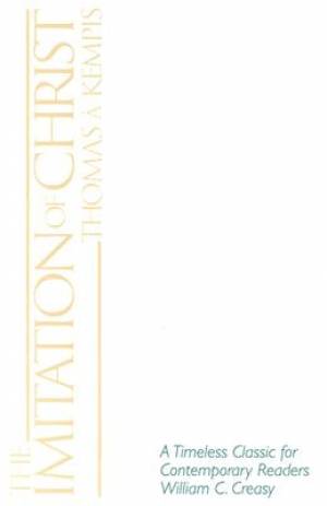 The Imitation of Christ By Creasy (Paperback) 9780870612312