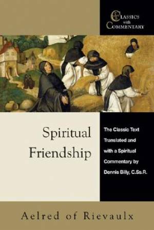 Spiritual Friendship By St aelred (Paperback) 9780870612428