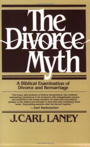 Divorce Myth By J Carl Laney (Paperback) 9780871238924