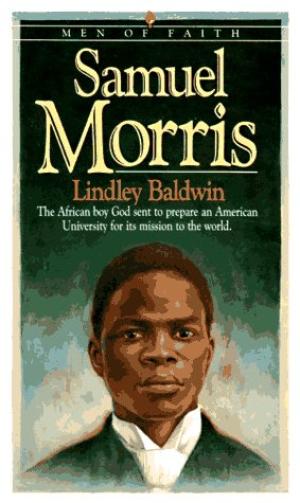 Samuel Morris By Lindley Baldwin (Paperback) 9780871239501