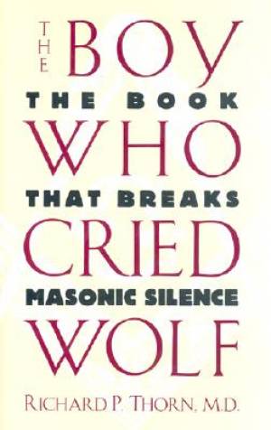 The Boy Who Cried Wolf By Richard P Thorn (Hardback) 9780871317605