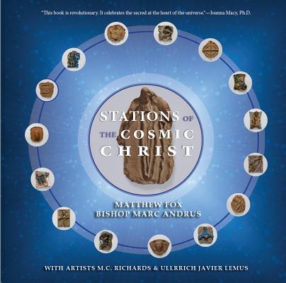 Stations of the Cosmic Christ Softcover (Paperback) 9780871593801