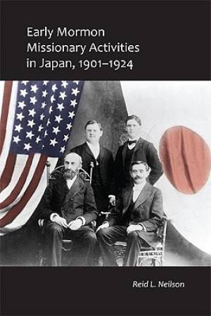 Early Mormon Missionary Activities in Japan 1901-1924 (Paperback)