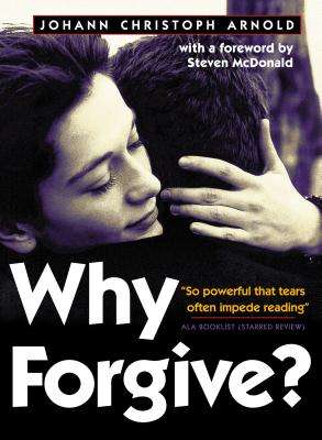 Why Forgive By Arnold Johann Christoph (Paperback) 9780874869422